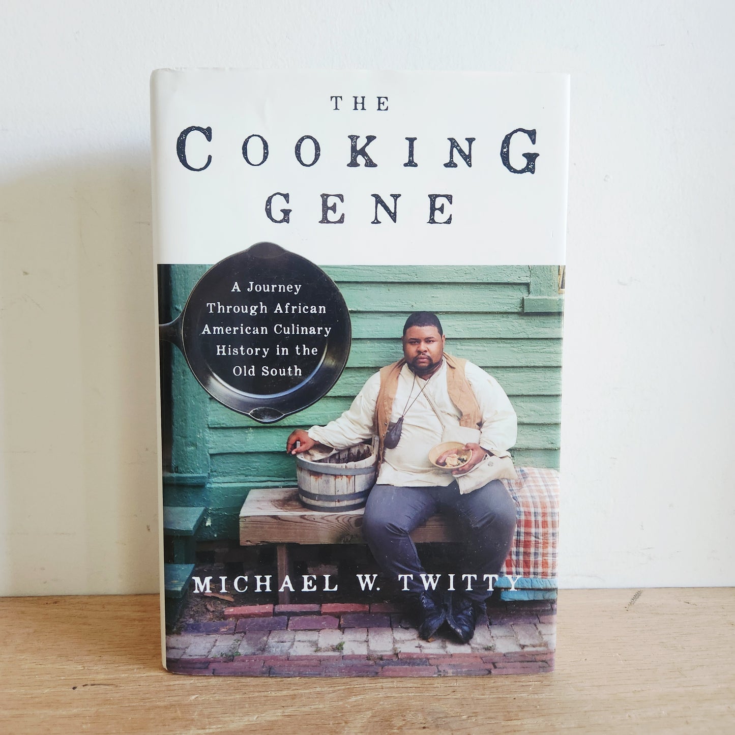 The Cooking Gene Michael W. Twitty HB
