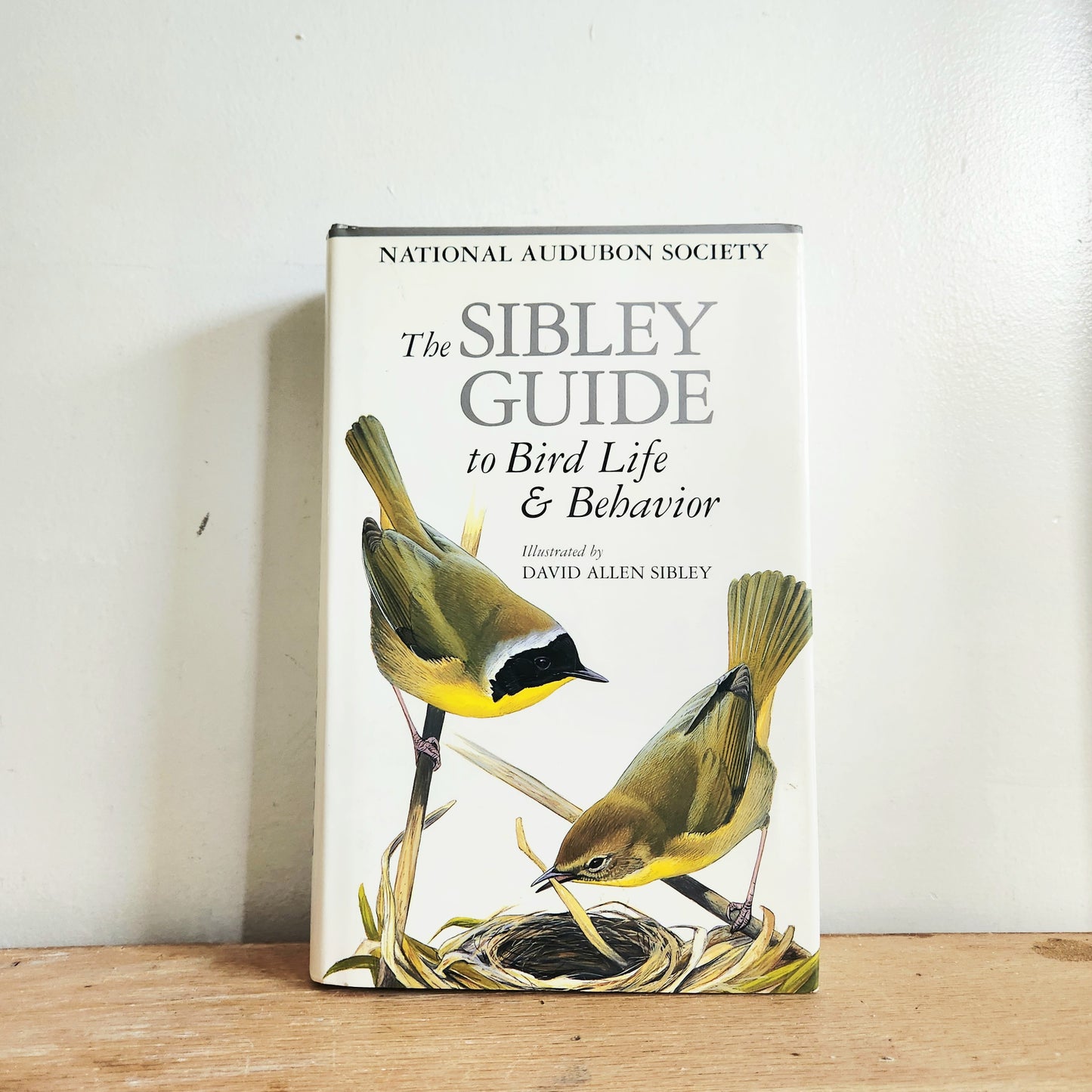 The Sibley Guide to Bird Life and Behavior