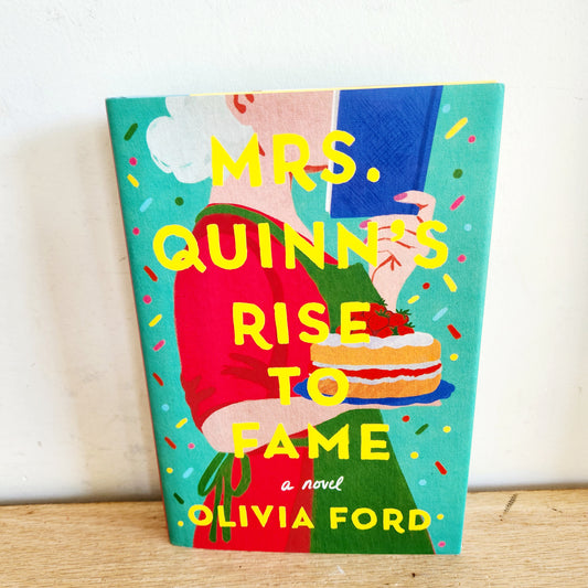 Mrs. Quinn's Rise To Fame by Olivia Ford