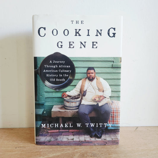 The Cooking Gene Michael W. Twitty HB