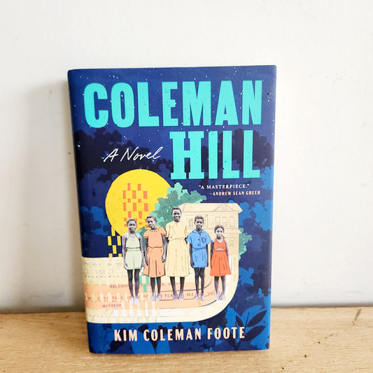 Coleman Hill by Kim Coleman Footeb