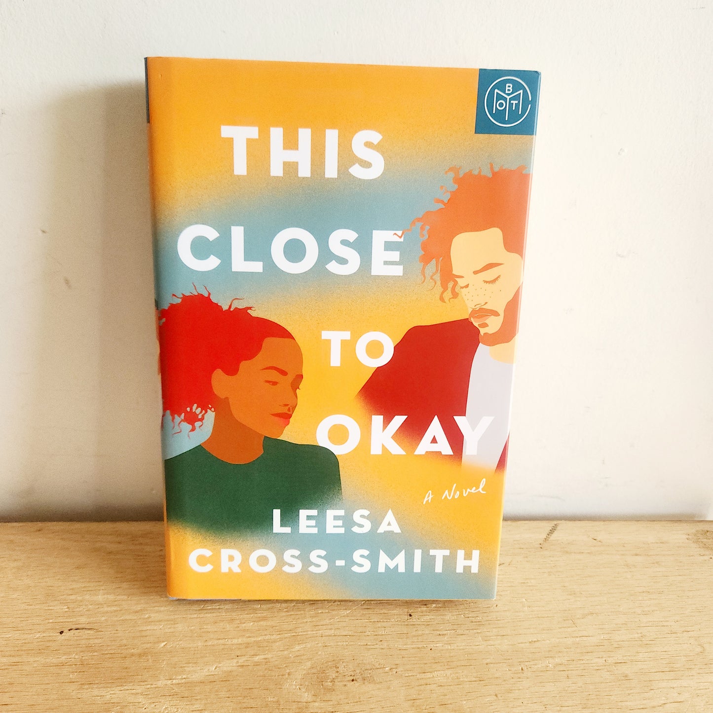This Close to Okay by Leesa Cross-Smith