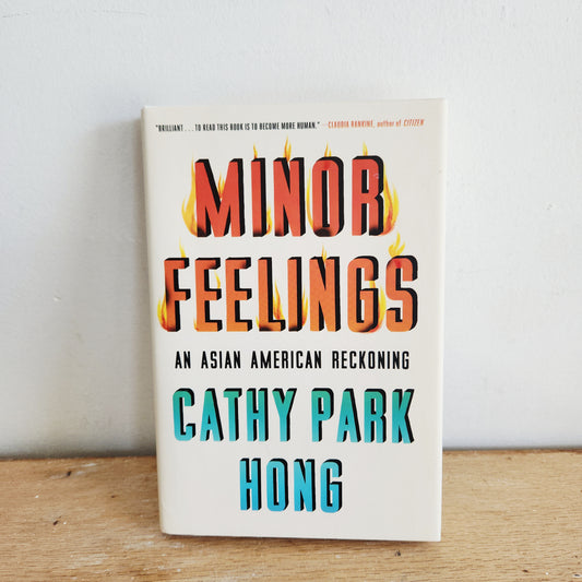 Minor Feelings: An Asian American Reckoning