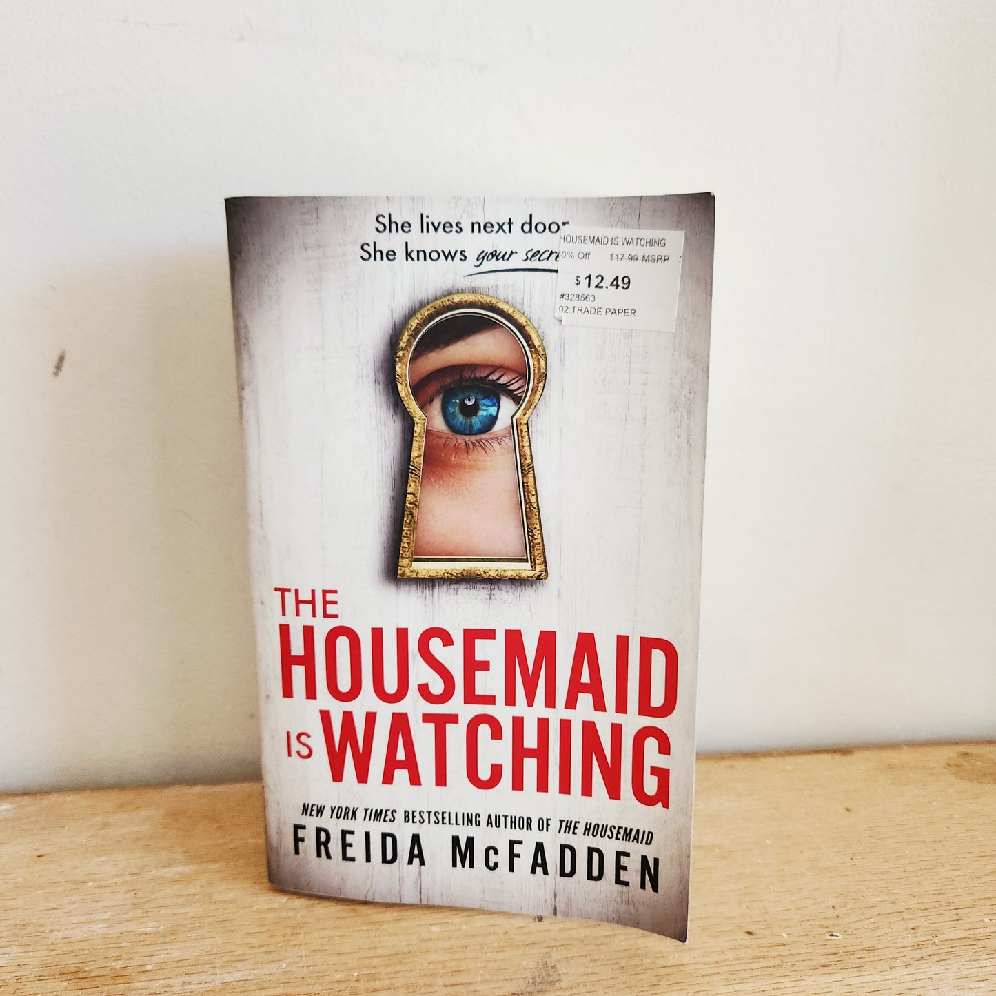 The Housemaid is Watching by Freida McFadden