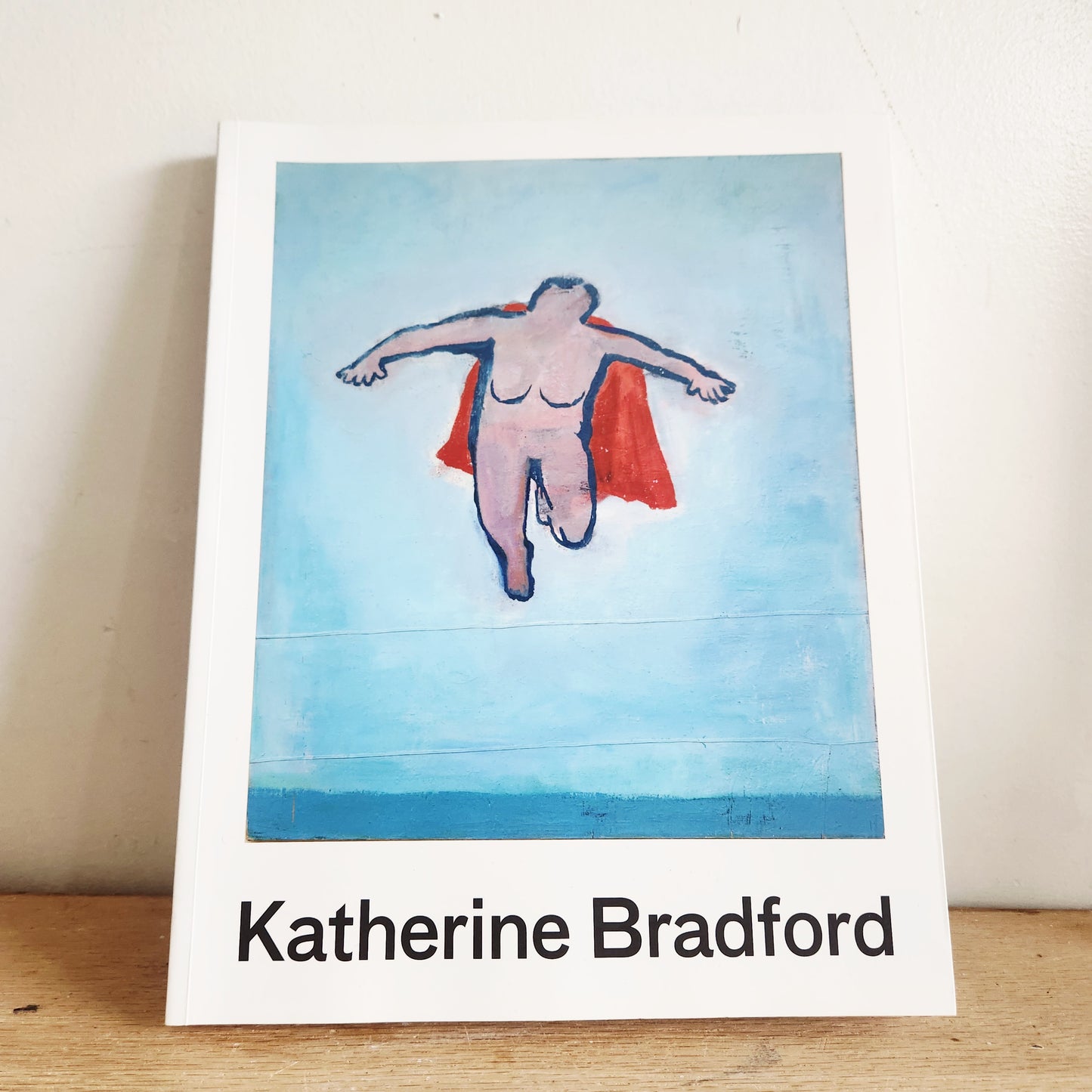 Katherine Bradford Paperback "Flying Woman: The Paintings of Katherine Bradford