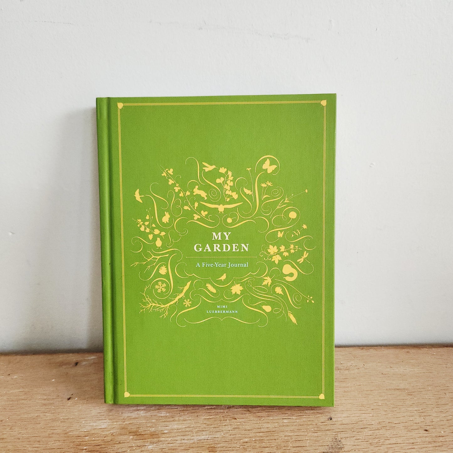 My Garden: a Five Year Journal
