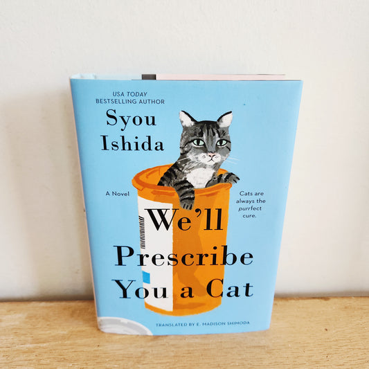 We'll Prescribe You a Cat by Syou Ishida