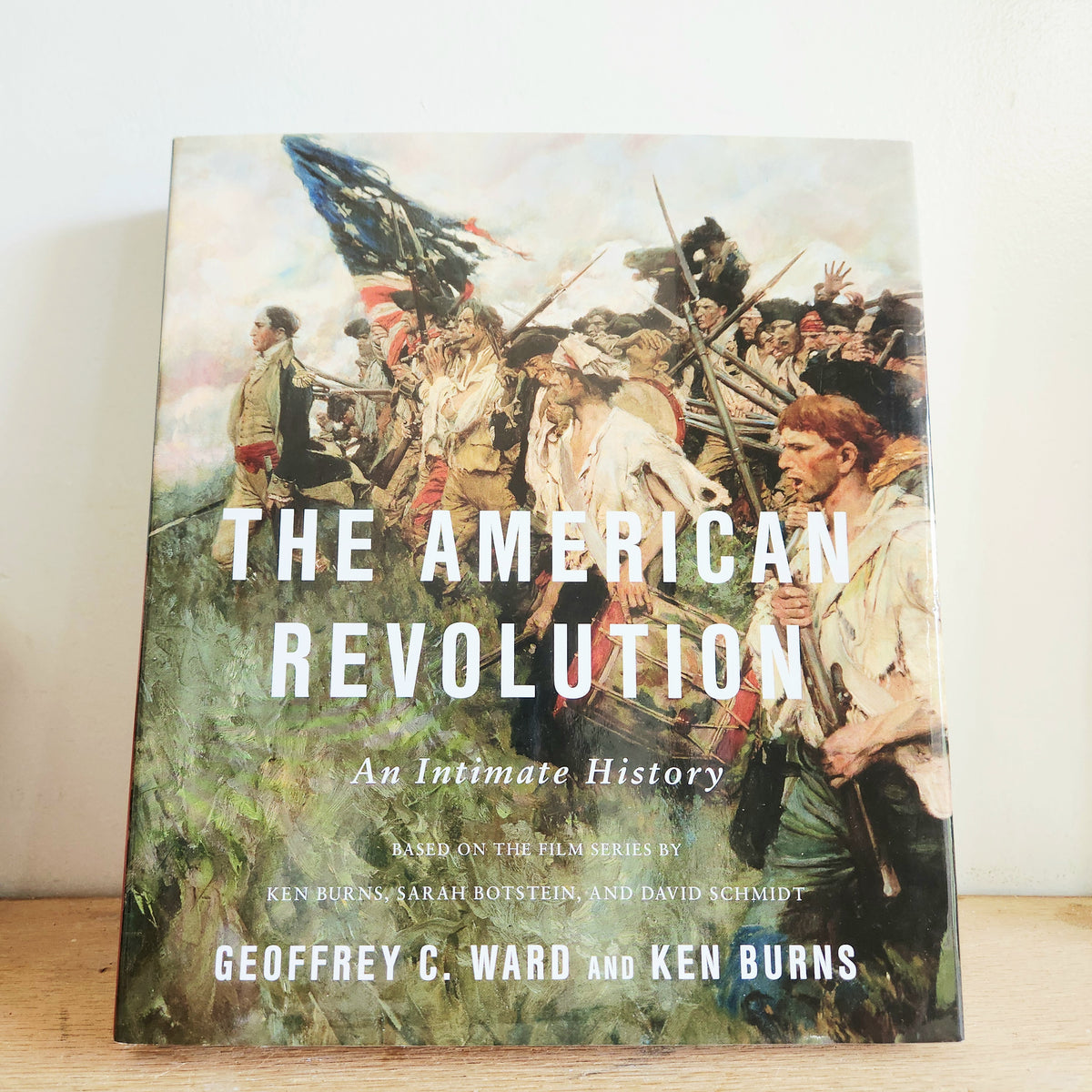 The American Revolution: An Intimate History, Geoffrey C. Ward and Ken Burns HB