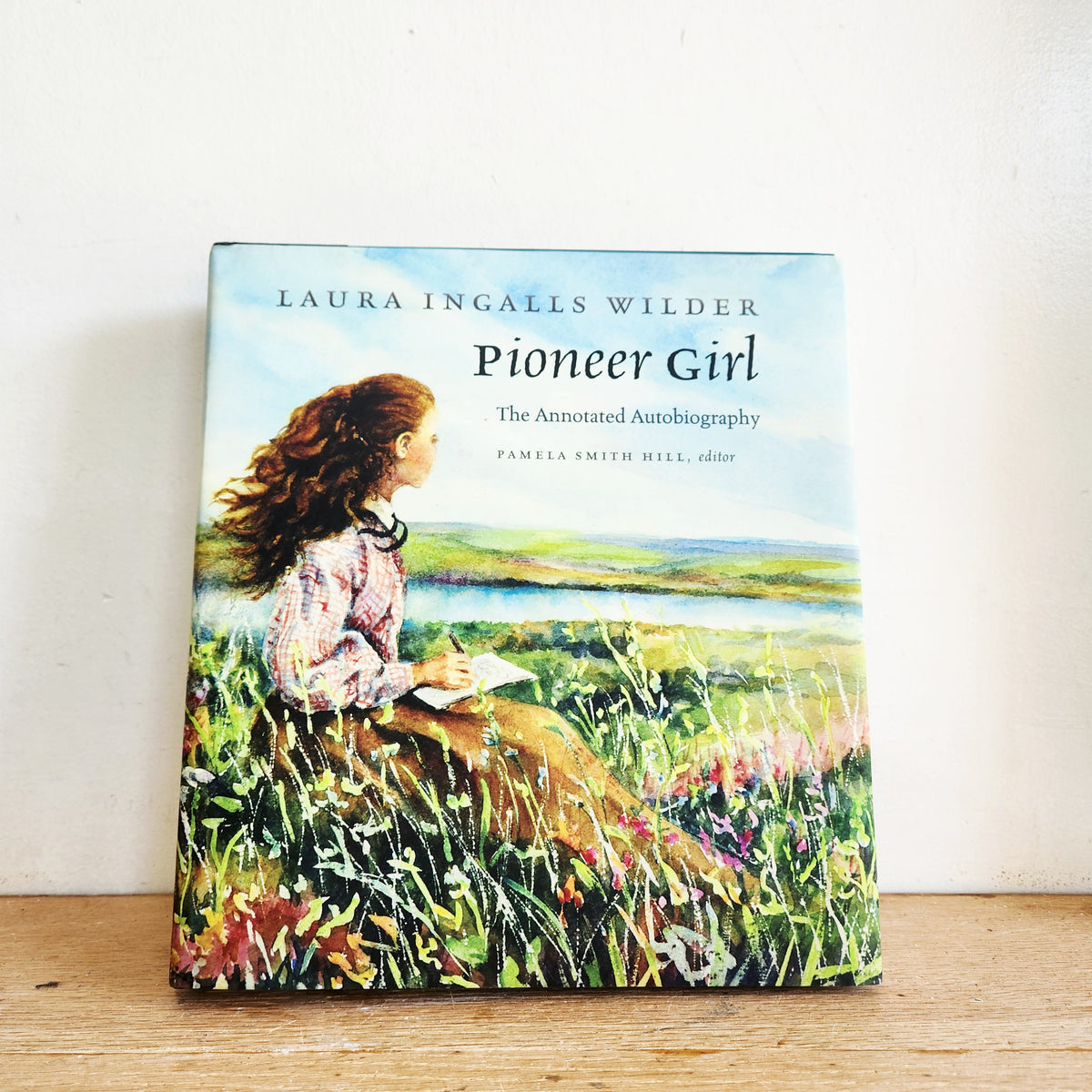 Laura Ingalls Wilder Pioneer Girl The Annotated Autobiography